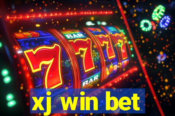 xj win bet